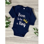 Body personnalisé "Born to be a king"