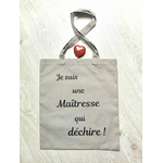 Tote bag gris je suis une maitresse qui déchire personnalisable