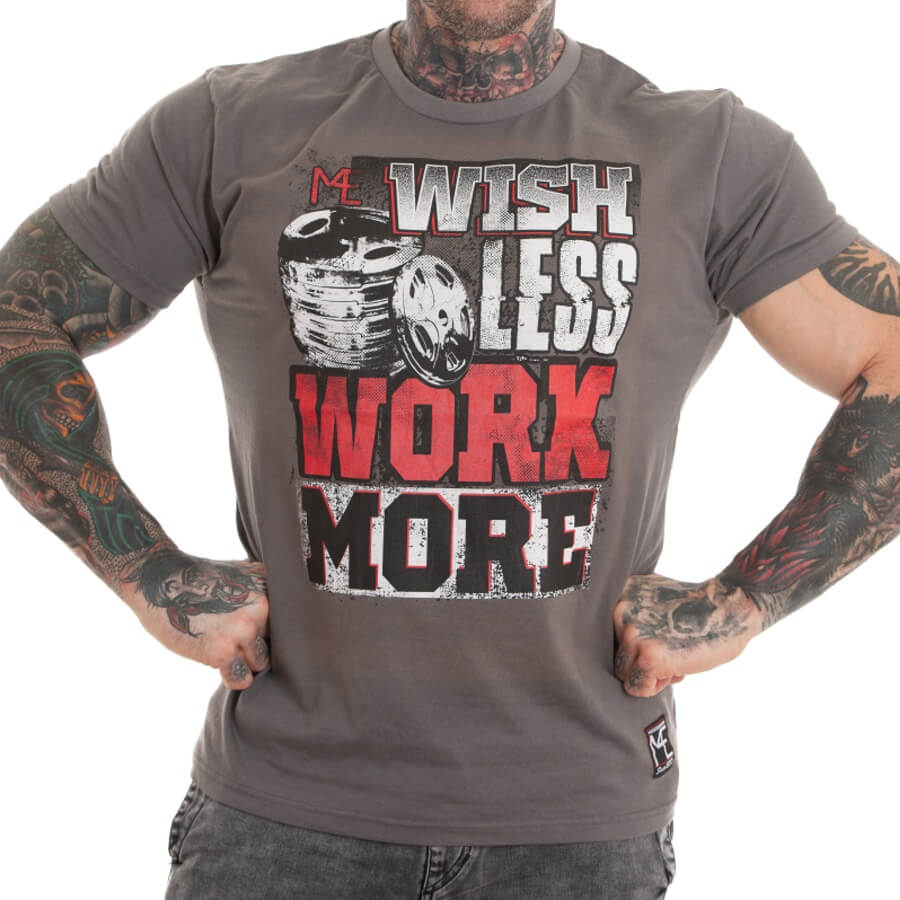 T-shirt M4E WISH LESS WORK MORE gris