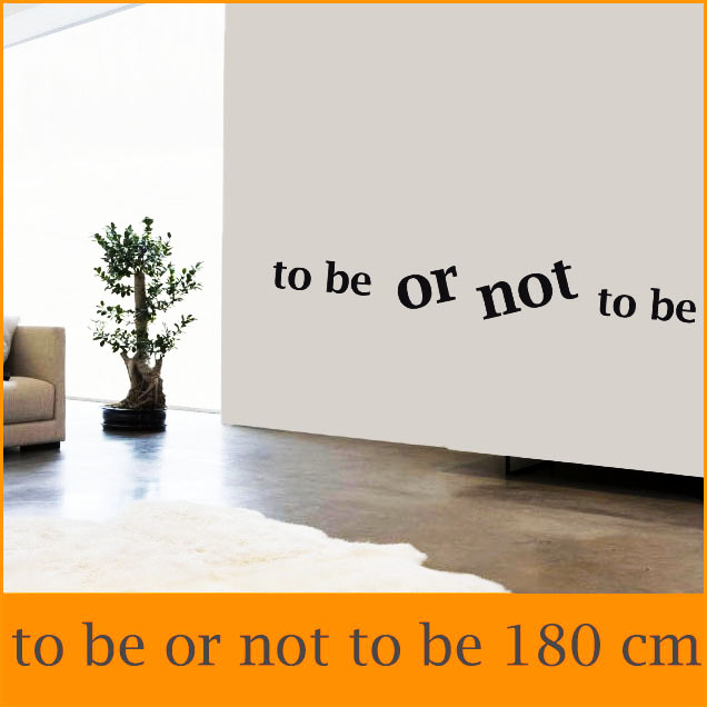 Sticker phrase 180 cm être ou ne pas être To be or not to be