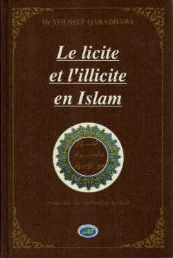 Le Licite Et  licite En Islam Youssef Qaradhawi