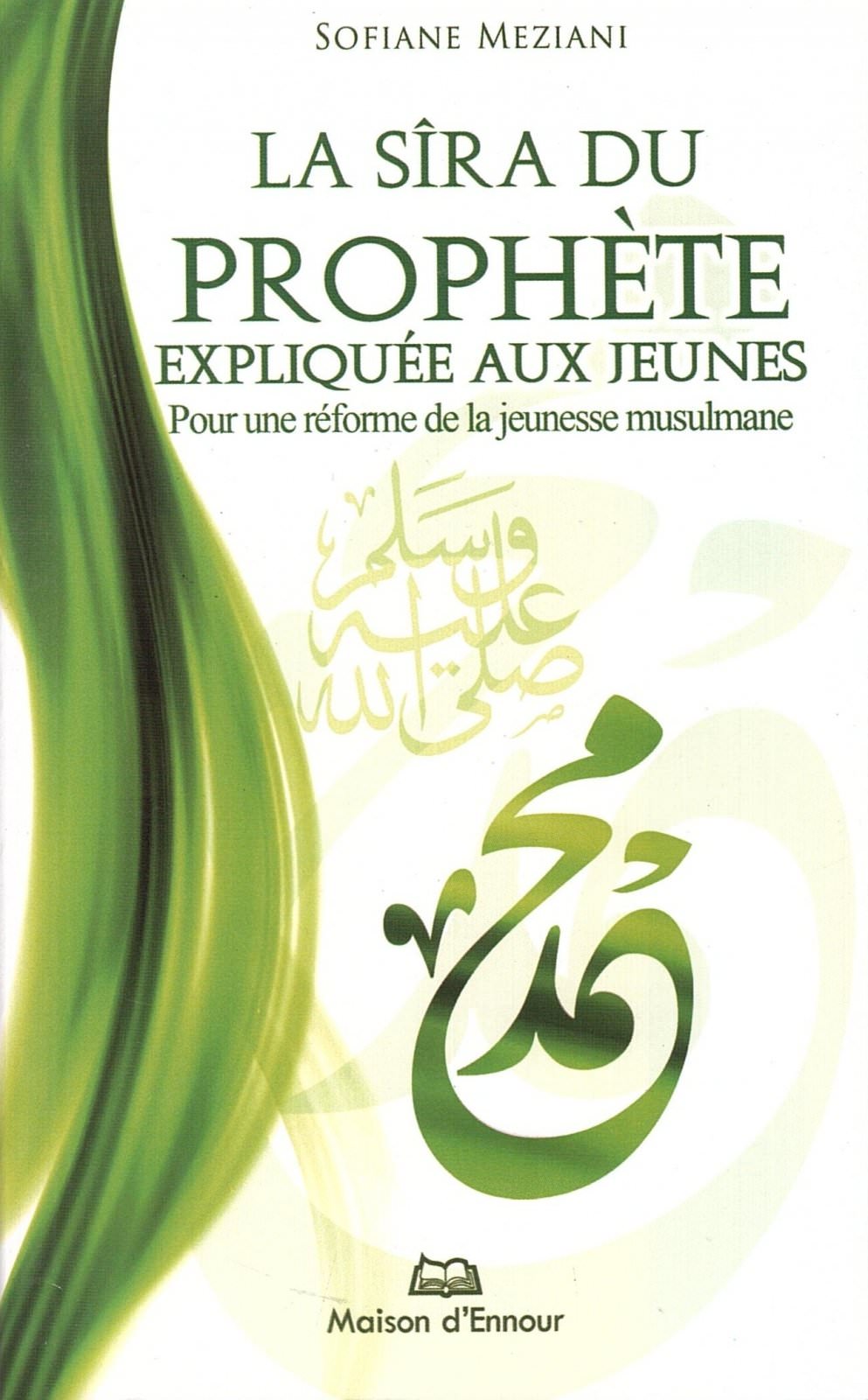 La Sîra du Prophète expliquée aux jeunes