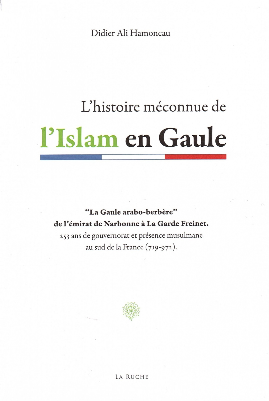 L'histoire méconnue de L'islam en Gauche Didier Ali Hamoneau