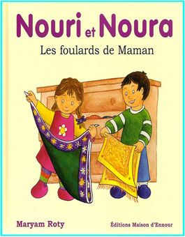 Nouri *et* Noura, Les foulards de Maman Maryam Roty