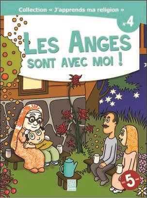 Les Anges sont avec moi ! Volume 4 "J'apprends ma religion" D. Zaydan