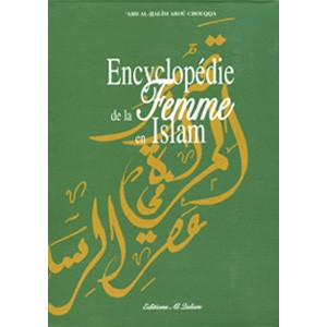 Encyclopédie de la Femme en Islam Edition Al Qalam Abd Al-Halîm Abou Chouqqa