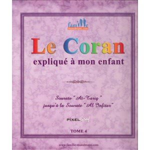 Le Coran expliqué à mon enfant - Tome 4 Collectif