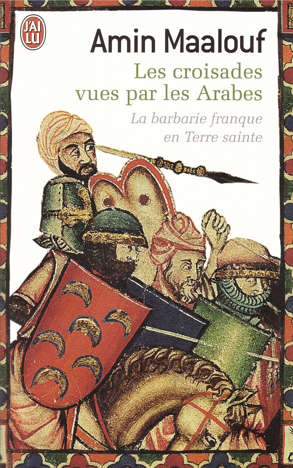 les croisades vues par les arabes amin maalouf