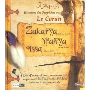 Histoires des Prophètes racontées par le Coran - Tome 8 Collectif