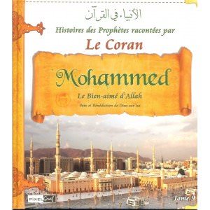 Histoires des Prophètes racontées par le Coran - Tome 9 Collectif