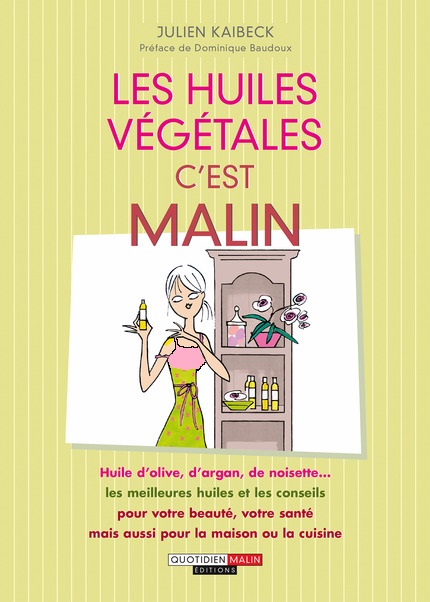 les huiles végétales c'est malin julien kaibeck