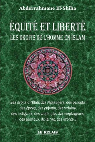 Equité et Liberté - Les Droits de l\'Homme en Islam