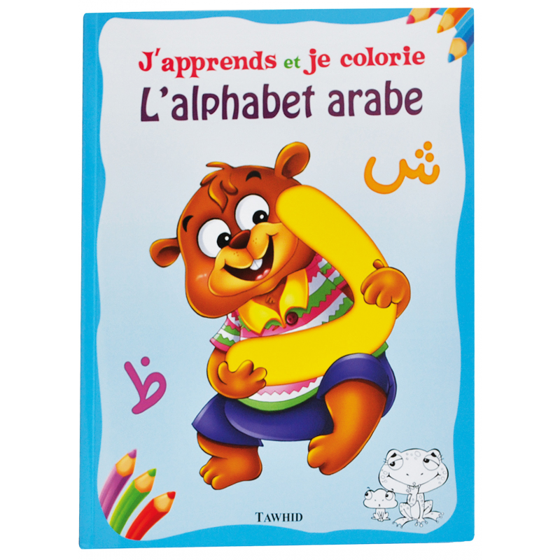 j-apprends-et-je-colorie-l-alphabet-arabe tawhid