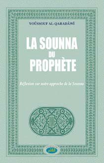 La Sounna du Prophète Yoûssouf Al-Qaradâwî