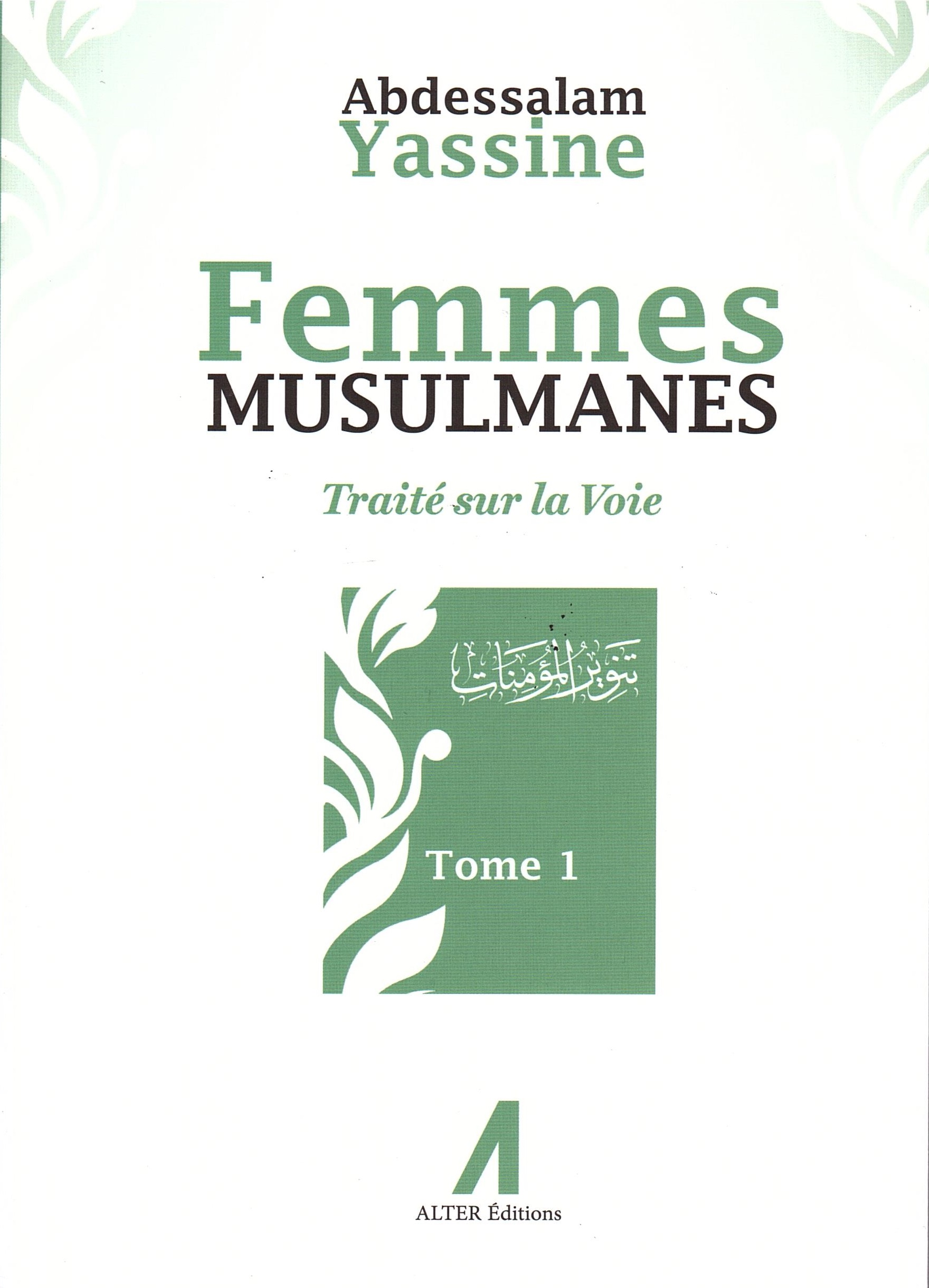 Femmes musulmanes - Traité sur la Voie - Tome 1