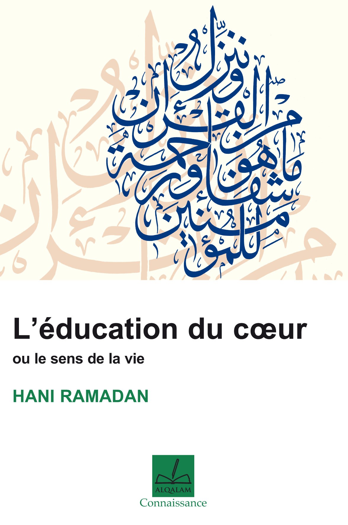 l'education du coeur ou le sens de la vie hani ramadan