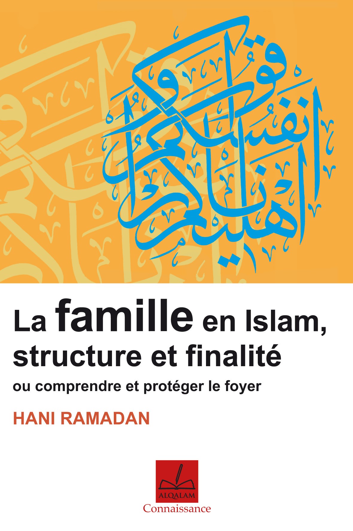 La famille en Islam, structure et finalité