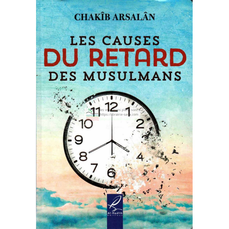 les-causes-du-retard-des-musulmans-chakib-arsalan