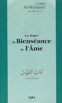 Les Règles de Bienséance de l'Âme Al-Muhâsibî