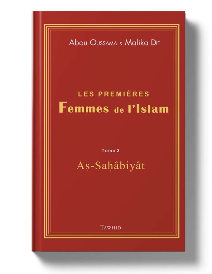 Les premières Femmes de l\'Islam - Tome 2