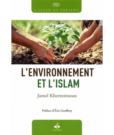 l environnement et l islam jamel khermimoun