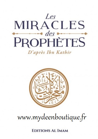 les-miracles-des-prophètes-ibn-kathîr-editions-al-imam