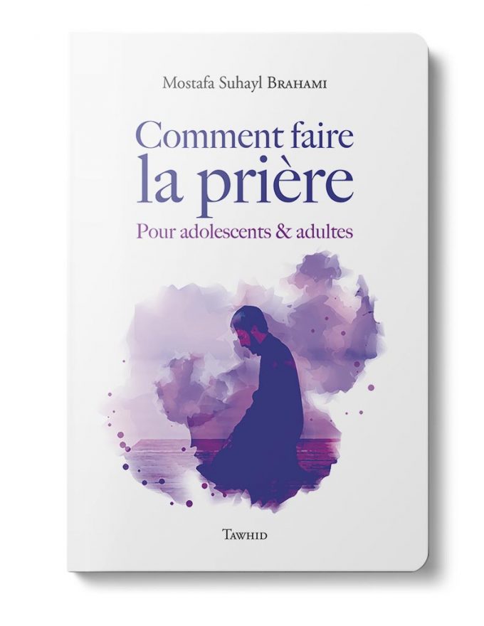 comment-faire-la-priere-pour-adolescents-et-adultes-mostafa-brahami