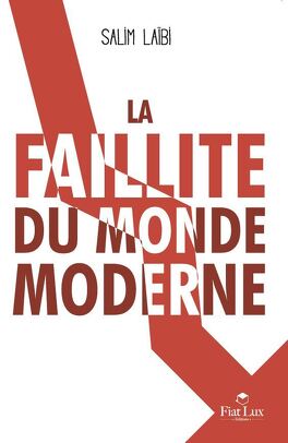 La Faillite du Monde Moderne