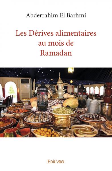 les-derives-alimentaires-du-mois-de-ramadan-abderrahim-barhmi