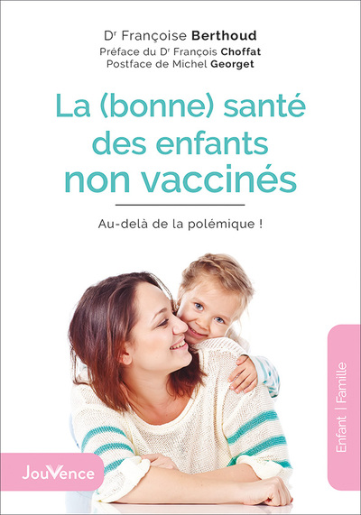 La (bonne) santé des enfants non vaccinés