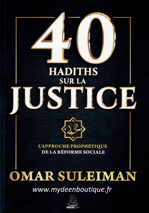40 Hadiths sur la Justice