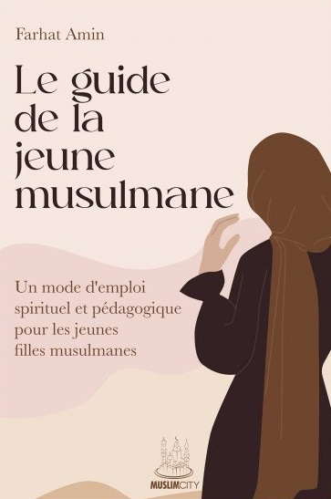 livre-le-guide-de-la-jeune-musulmane-farhat-amin-muslimcity