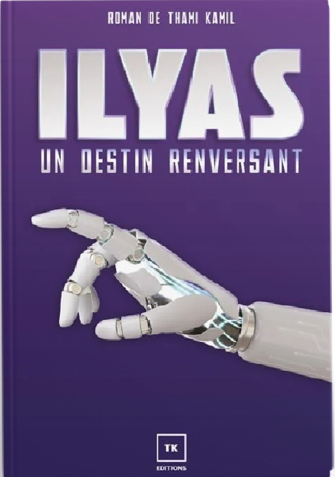 Ilyas - Un destin renversant