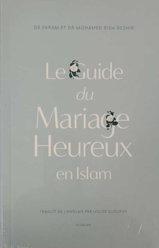 Le guide du Mariage heureux en Islam