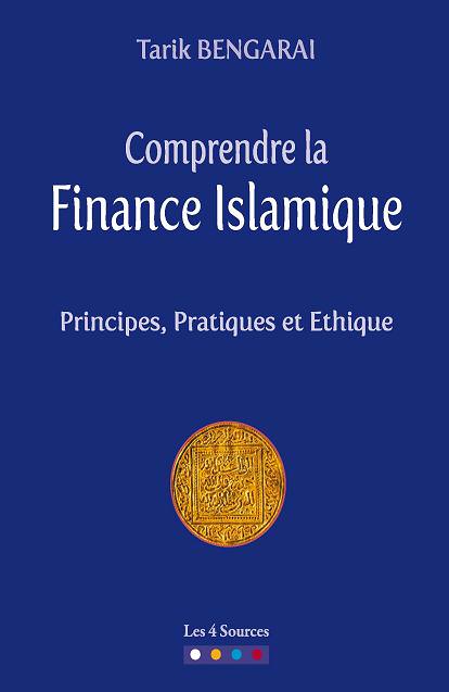 Comprendre la Finance Islamique Tarik Bengarai