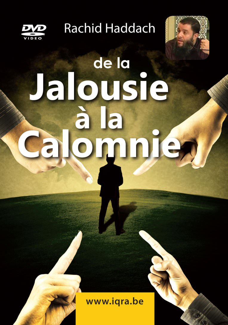 DVD Conférence "De la jalousie à la calomnie" Rachid Haddach