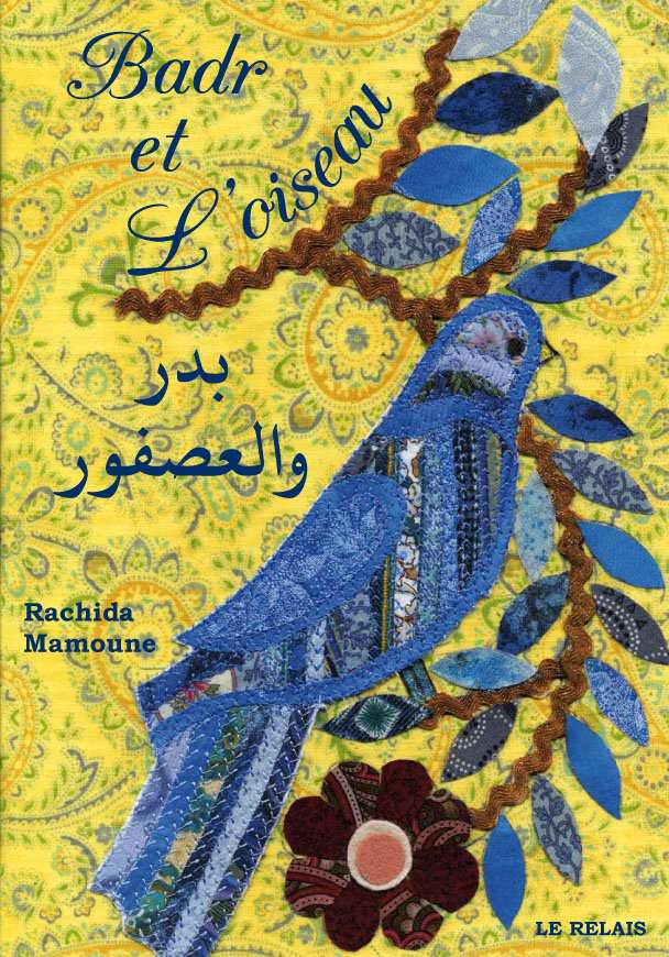 Badr et L'oiseau - Bilingue Rachida Mamoune