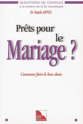 Prêts Pour le Mariage? Comment faire le bon choix Dr Habib Affes