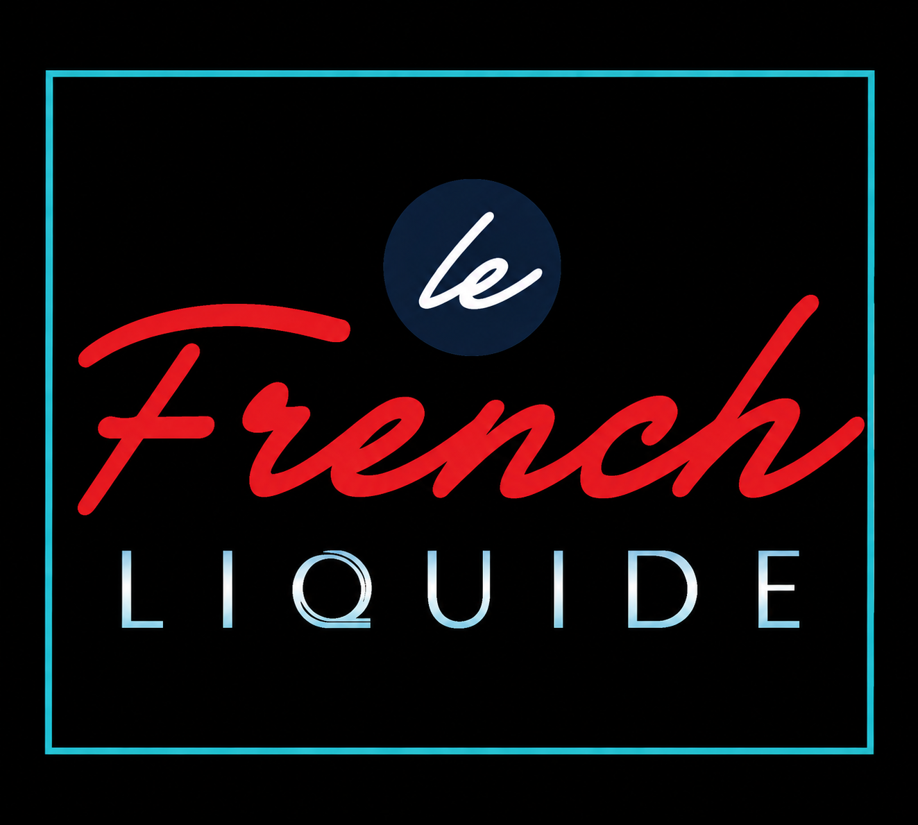 LE FRENCH LIQUIDE