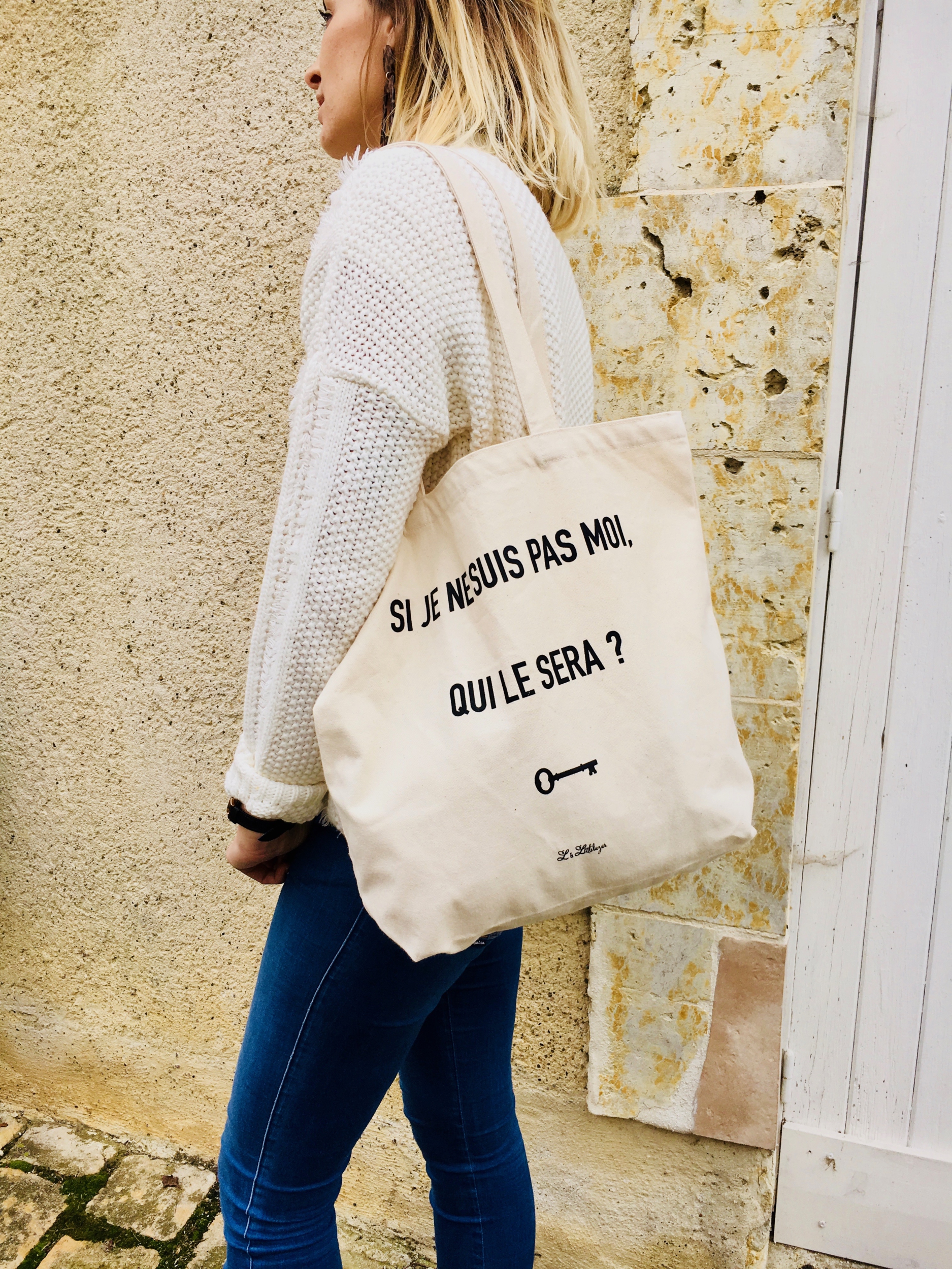 Tote bag, SI JE NE SUIS PAS MOI QUI LE SERA?