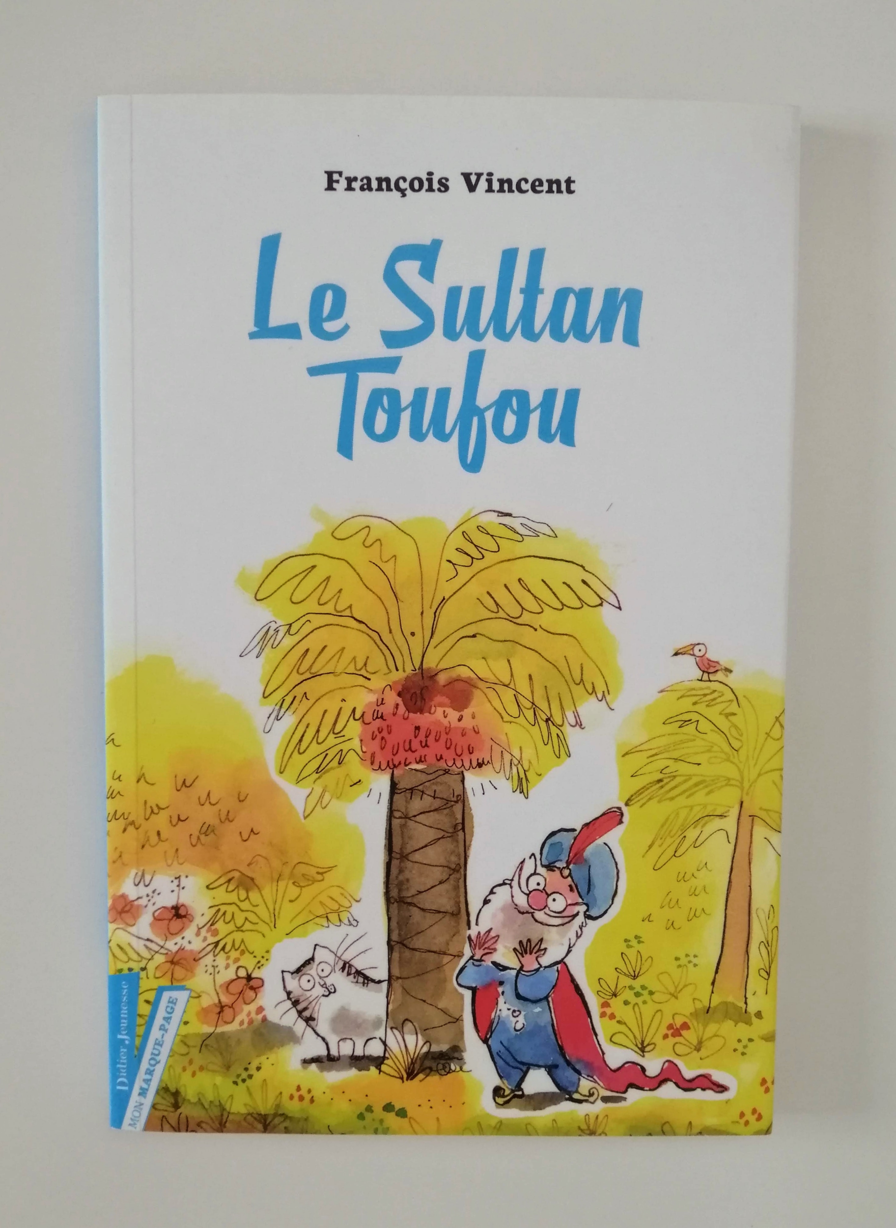 Le Sultan Toufou (François Vincent)