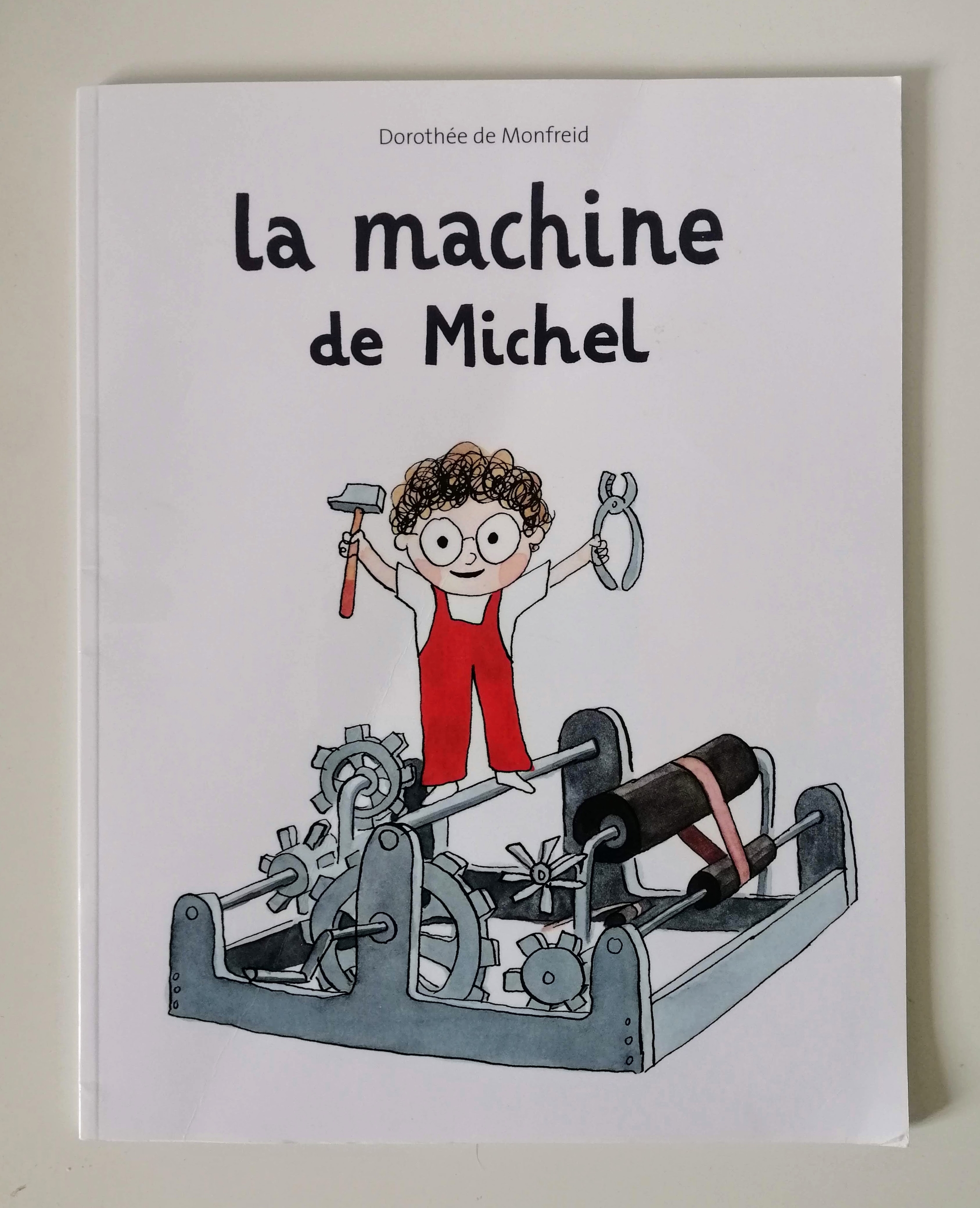 La machine de Michel (Dorothée de Monfreid)