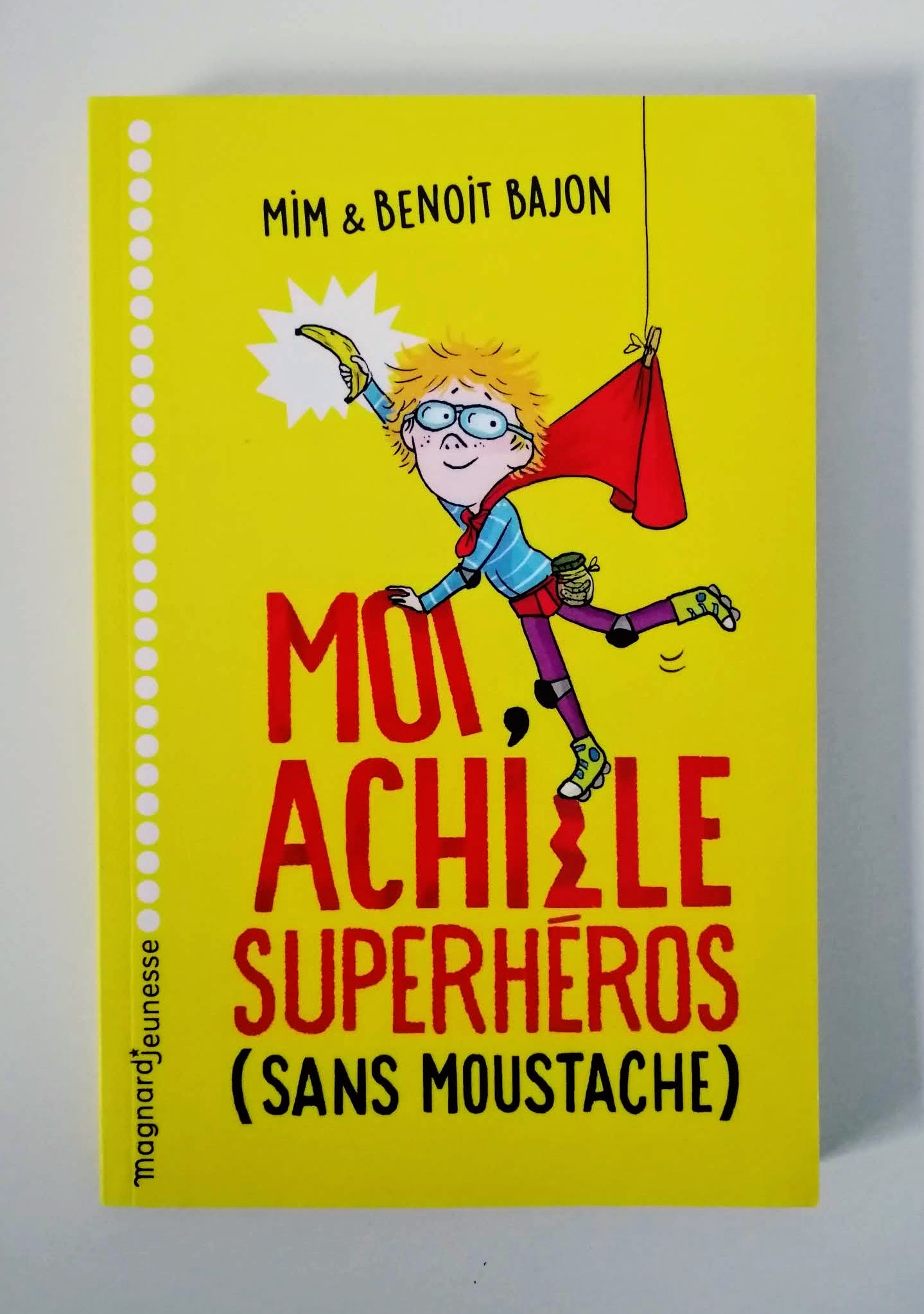 Moi Achille Superheros sans moustache Benoit Bajon Mim