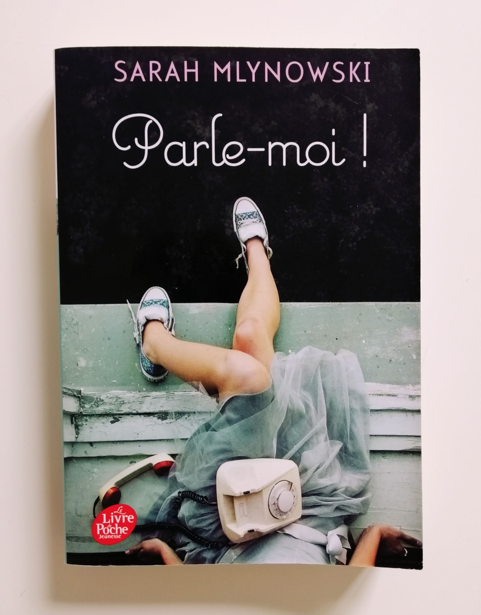 Parle moi ! - Sarah Mlynowski - Roman - Le livre de poche - Little Book Addict - III