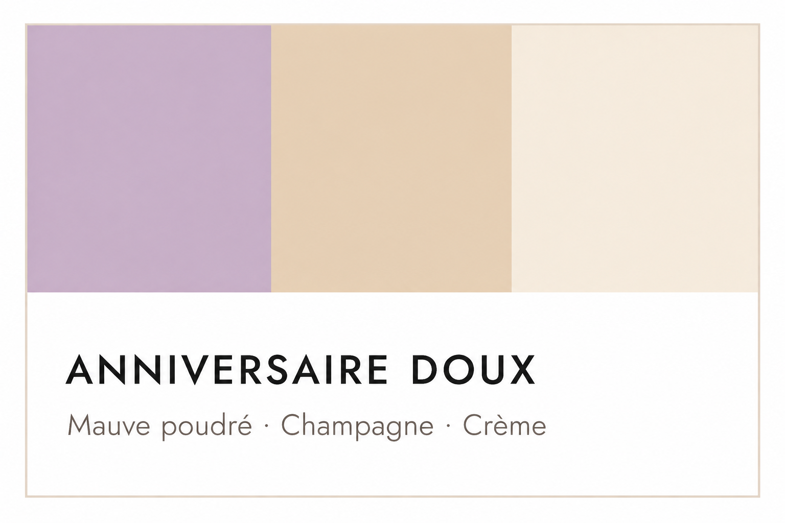 Palette Anniversaire Doux Palette de couleurs anniversaire doux : rose poudré, champagne et crème
