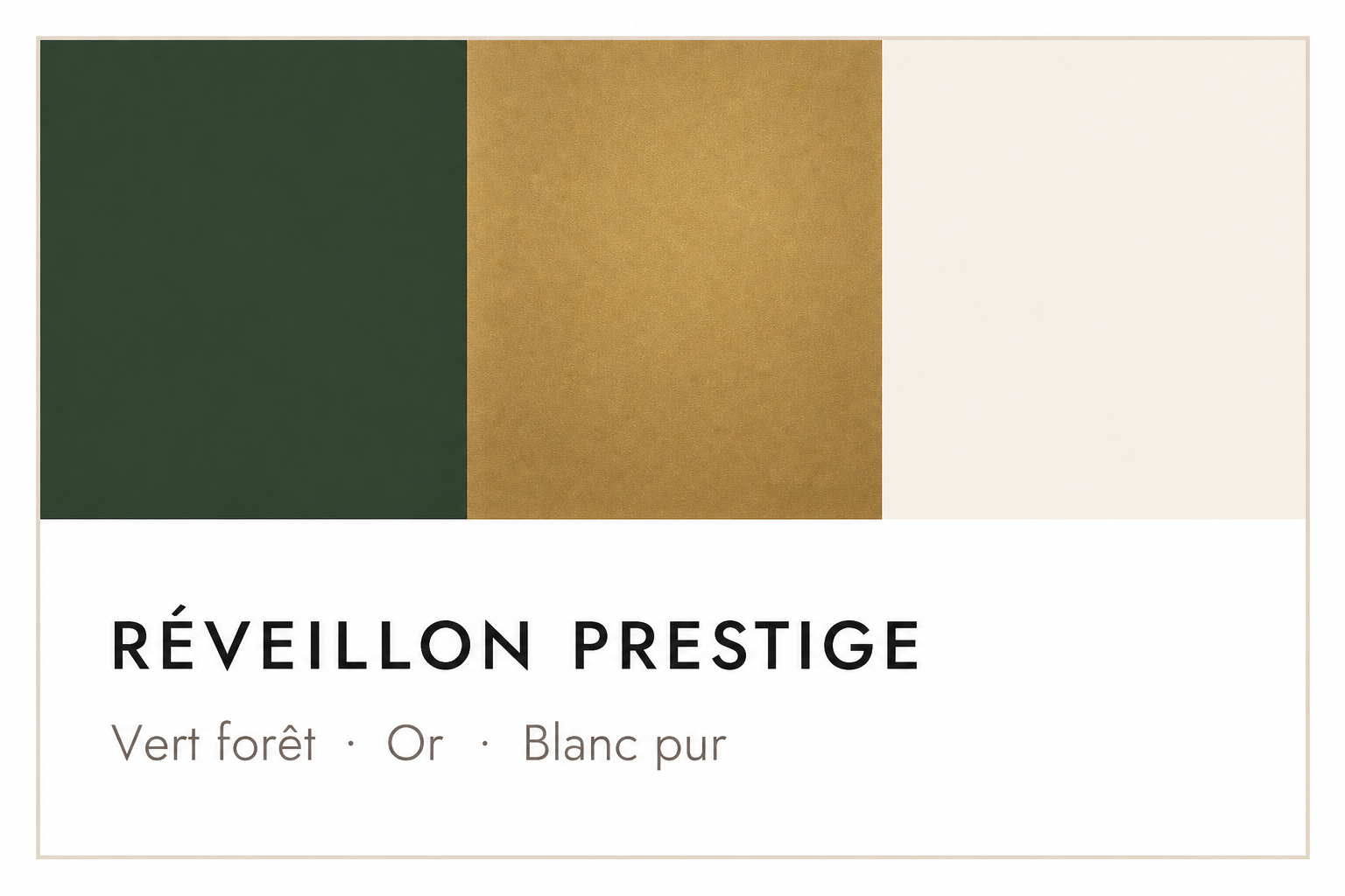 Palette de couleurs réveillon prestige : vert profond, doré et ivoire